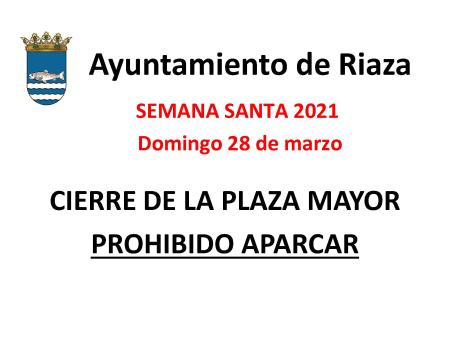 Imagen Cierre tráfico rodado Plaza Mayor de Riaza. Semana Santa 2021